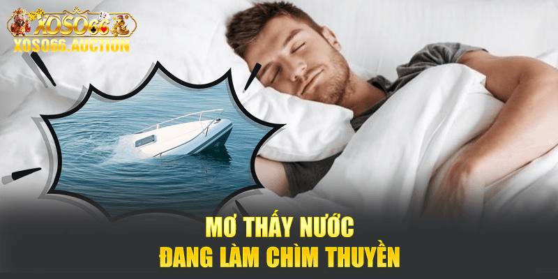 Mơ thấy nước đang làm chìm thuyền